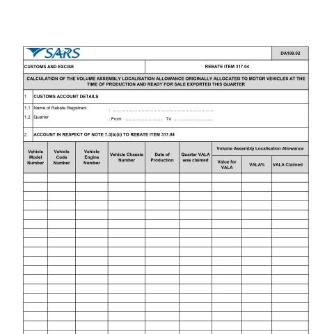 Document preview: DA 199 02 – Rebate item 317 04 – Calculation of the volume assembly localisation allowance originally allocated to motor vehicles at the time of production and ready for sale exported this quarter – External Account — PDF Forms, South Africa (CERFA n°DA 199 02)