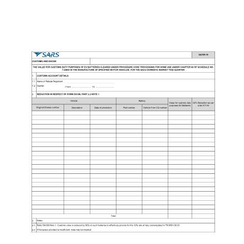 Document preview: DA 199 19 – Rebate item 317 04 – The value for customs duty purposes of EV batteries cleared under procedure code processing for home use under Chapter 98 of Schedule No 1 used in the manufacture of specified motor vehicles for the SACU domestic market this quarter – External Account — PDF Forms, South Africa (CERFA n°DA 199 19)