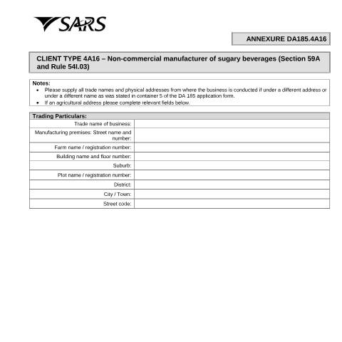 Document preview: DA 185 4A16 – Client Type 4A16 – Non-commercial manufacturer of sugary beverages (Section 59A and Rule 54I 03) – External Annexure — PDF Forms, South Africa (CERFA n°DA 185 4A16)