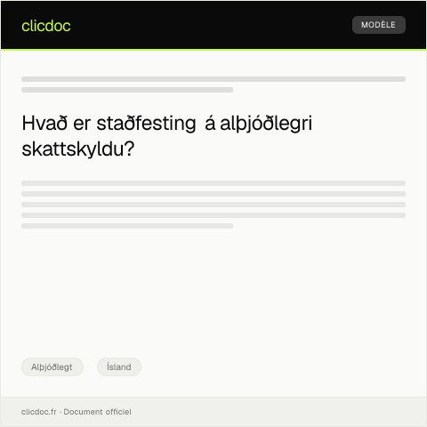 Document preview: Staðfesting á alþjóðlegri skattskyldu — Alþjóðlegt, Ísland