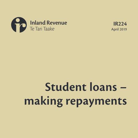 Document preview: Student loans - making repayments — Student loans, New Zealand (CERFA n°IR224)