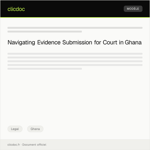 Document preview: Submission of Evidence for Court Proceedings — Legal, Ghana