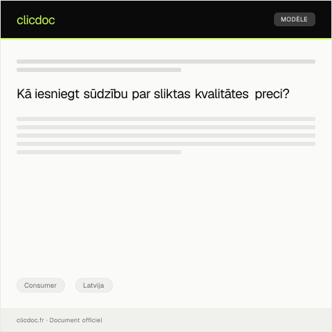 Document preview: Sūdzība par sliktas kvalitātes preces kļūdu — Consumer, Latvija