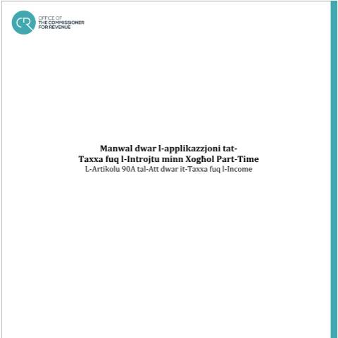 Document preview: Tax Manuals — manual-on-the-application-of-tax-on-income-from-part-time-work-article-90a-of-the-income-tax-act_-mt.pdf — income_tax, Malta (CERFA n°manual-on-the-application-of-tax-on-income-from-part-time-wo)