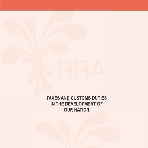 Document preview: taxes and customs duties in the development of our nation — Document, Rwanda (CERFA n°taxes_and_customs_duties_in_the_development_of_our_nation)