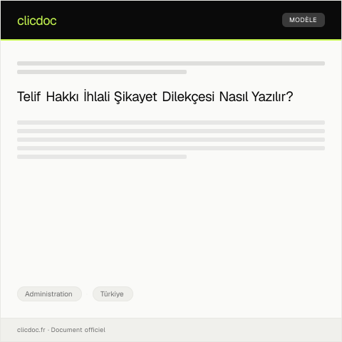 Document preview: Telif Hakkı İhlali Nedeniyle Şikayet Dilekçesi — Administration, Türkiye