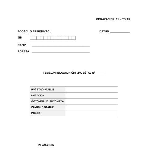 Document preview: TEMELJNI BLAGAJNIČKI IZVJEŠTAJ — Obrazac | Igre na sreću, Bosna i Hercegovina (CERFA n°TBIAK)