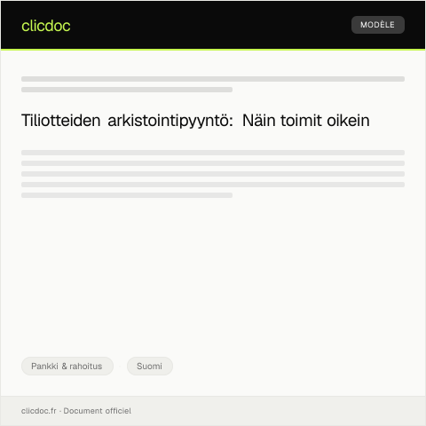 Document preview: Tiliotteiden arkistointipyyntö — Pankki & rahoitus, Suomi