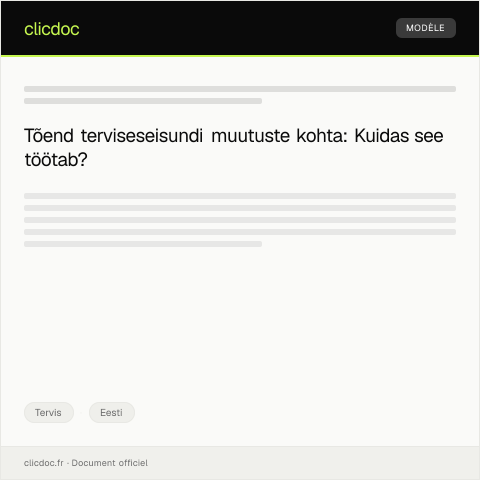Document preview: Tõend terviseseisundi muutuste kohta Digi- ja Tervise Infosüsteemis — Tervis, Eesti