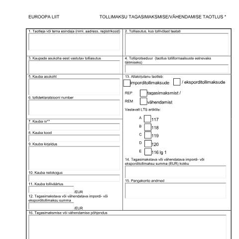 Document preview: Tollimaksu tagasimaksmise/vähendamise taotlus (täidetav vorm) — toll-kaubavahetus, Eesti (CERFA n°TOLLIMAKSU TAGASIMAKSMISE VAHENDAMISE TAOTLUS)