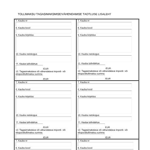 Document preview: Tollimaksu tagasimaksmise/vähendamise taotluse lisaleht (täidetav vorm) — toll-kaubavahetus, Eesti (CERFA n°TOLLIMAKSU TAGASIMAKSMISE VAHENDAMISE TAOTLUSE)