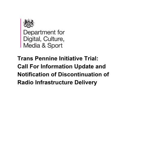Document preview: Trans Pennine Initiative Trial: Call for Information — Department for Science, Innovation and Technology, Department for Digital, Culture, Media & Sport, United Kingdom