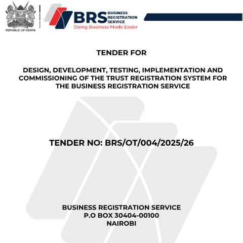 Document preview: DESIGN, DEVELOPMENT, TESTING, IMPLEMENTATION AND COMMISSIONING OF THE TRUST REGISTRATION SYSTEM FOR BRS-RE-Tender — Document, Kenya (CERFA n°DESIGN-DEVELOPMENT-TESTING-IMPLEMENTATION-AND-COMMISSIONING-OF-THE-TRUST-REGISTRATION-SYSTEM-FOR-BRS-RE-Tender)