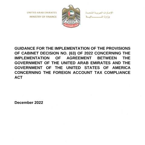 Document preview: توجيهات بشأن قانون الامتثال الضريبي للحسابات الخارجية لدولة الإمارات (متوفر باللغة الانجليزية فقط) — التبادل التلقائي للمعلومات, United Arab Emirates (CERFA n°FATCA-Guidance-2022)