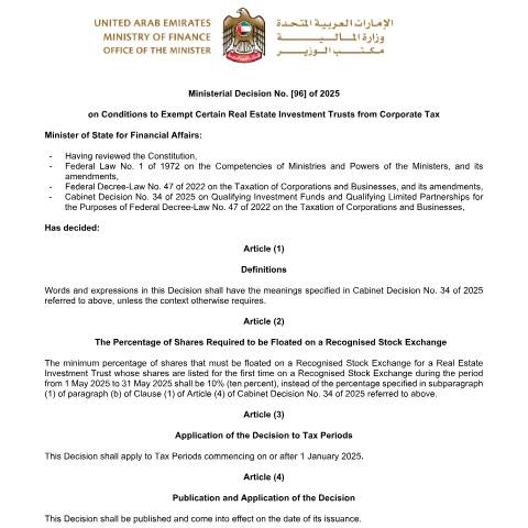 Document preview: Ministerial Decision No. 96 of 2025 on Conditions to Exempt Certain Real Estate Investment Trusts from Corporate Tax — Tax Legislation, United Arab Emirates (CERFA n°Ministerial Decision No. 96 of 2025)