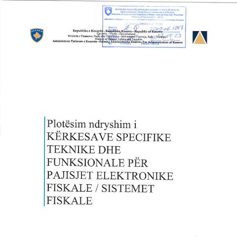 Document preview: Plotësim ndryshim i Kërkesave specifike teknike dhe funksionale për Paisjet Elektronike Fiskale – Sistemet Fiskale — Legjislacioni Perkates, Kosovë