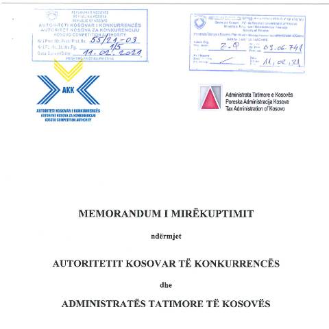 Document preview: MEMORANDUMI I MIRËKUPTIMIT NDËRMJET AUTORITETIT KOSOSVAR TË KONKURRENCËS DHE ADMINISTRATËS TATIMORE TË KOSOVËS — Marreveshjet E Bashkepunimit, Kosovë