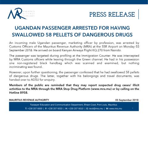 Document preview: Ugandan passenger arrested for having swallowed 58 pellets of dangerous drugs (05.09.18) — Document, Mauritius (CERFA n°PressRelease060918)