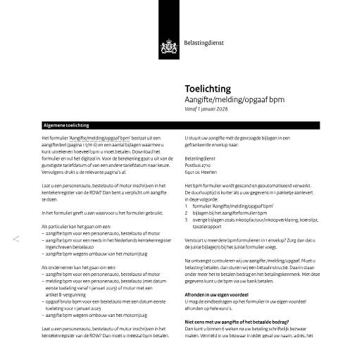 Documentvoorvertoning: Toelichting aangifte, melding of opgaaf bpm pdf - 161 kB Belastingdienst — Aangifte, melding of opgaaf bpm, Nederland (CERFA n°bpm0111t13pl)