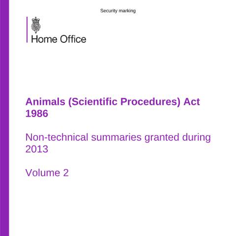 Document preview: Non-technical summaries granted during 2013: volume 2 — Home Office, United Kingdom