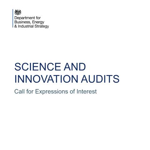 Document preview: Science and innovation audits: submit an expression of interest — Department for Science, Innovation and Technology, Department for Business, Energy & Industrial Strategy, United Kingdom