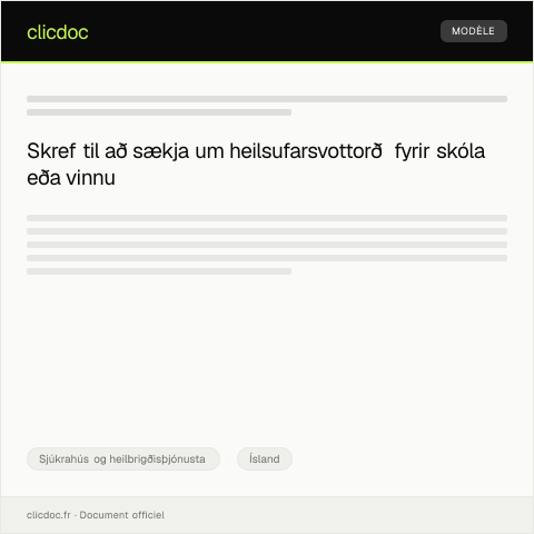 Document preview: Umsókn um heilsufarsvottorð fyrir skóla eða vinnu — Sjúkrahús og heilbrigðisþjónusta, Ísland
