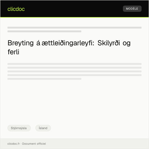 Document preview: Umsókn um breytingu á ættleiðingarleyfi — Stjórnsýsla, Ísland