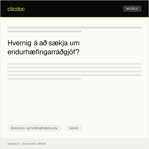 Document preview: Umsókn um endurhæfingarráðgjöf — Sjúkrahús og heilbrigðisþjónusta, Ísland