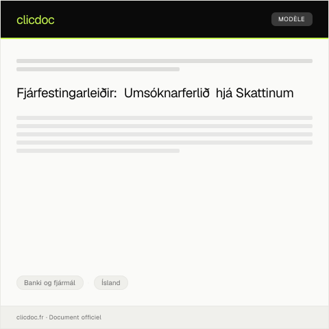 Document preview: Umsókn um fjárfestingarleiðir — Banki og fjármál, Ísland