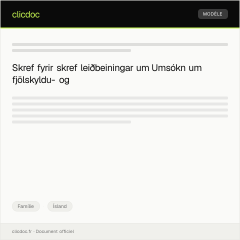 Document preview: Umsókn um fjölskyldu- og erfðafyrirmæli — Famílie, Ísland