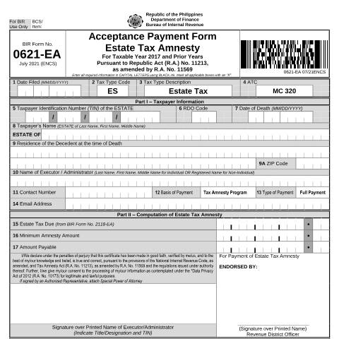 Document preview: BIR Form No. 0621-EA Acceptance Payment Form Estate Tax Amnesty (For taxable year 2017 and prior years pursuant to Republic Act No.11213) — Other Forms, Philippines (CERFA n°0621-EA)