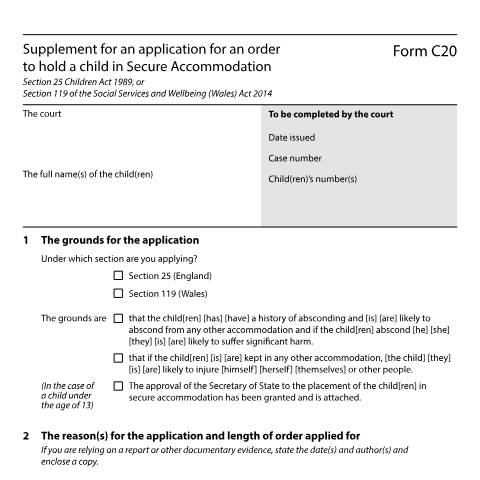 Document preview: Form C20: Supplement for an application for an order to hold a child in Secure Accommodation — HM Courts & Tribunals Service, United Kingdom