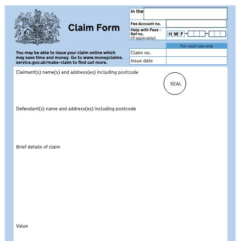 Document preview: Make a claim against a person or organisation – claim form (CPR Part 7): Form N1 — HM Courts & Tribunals Service, United Kingdom