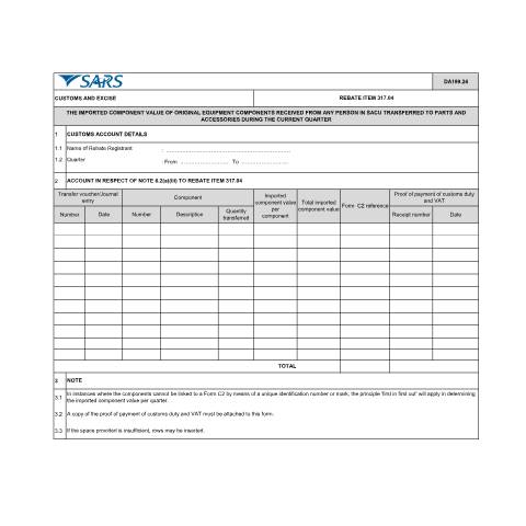 Document preview: DA 199 24 – Rebate item 317 04 – The imported component value of original equipment components received from any person in SACU transferred to parts and accessories during the current quarter – External Account — PDF Forms, South Africa (CERFA n°DA 199 24)