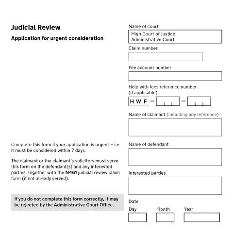 Document preview: Ask the court to urgently consider a claim for a judicial review: Form N463 — HM Courts & Tribunals Service, United Kingdom