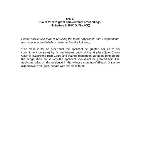 Document preview: Form No.97: Claim to grant bail (criminal proceedings) (sched.1- RSC O.79 r.9(1)) — HM Courts & Tribunals Service, United Kingdom