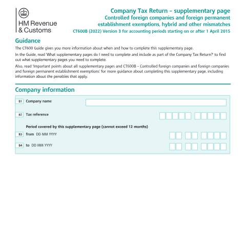 Document preview: Corporation Tax: controlled foreign companies, foreign permanent establishment exemptions, hybrid and other mismatches (CT600B) — HM Revenue & Customs, United Kingdom
