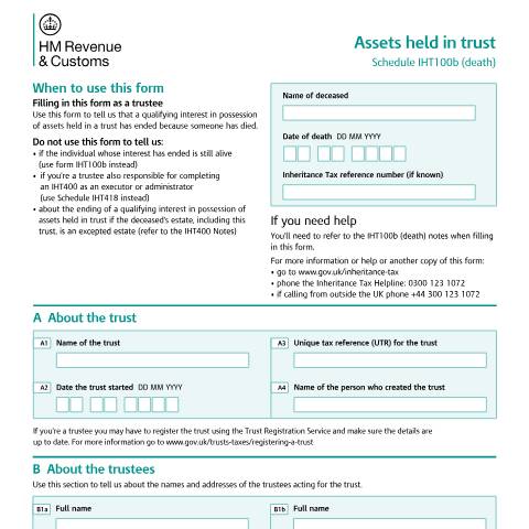 Document preview: Tell HMRC about the end of a qualifying interest in possession because someone has died (IHT100b (death)) — HM Revenue & Customs, United Kingdom