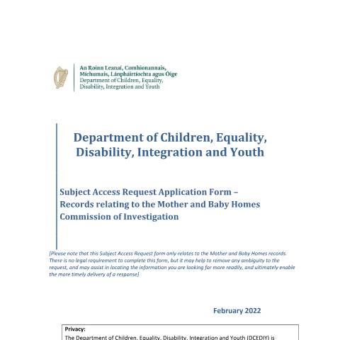 Document preview: Payment Scheme Office – Data Protection, Freedom of Information, Subject Access Request and Privacy Policies — 14a424eb subject access request application form records relating to the mother and ba — Department of Children, Disability and Equality, Ireland