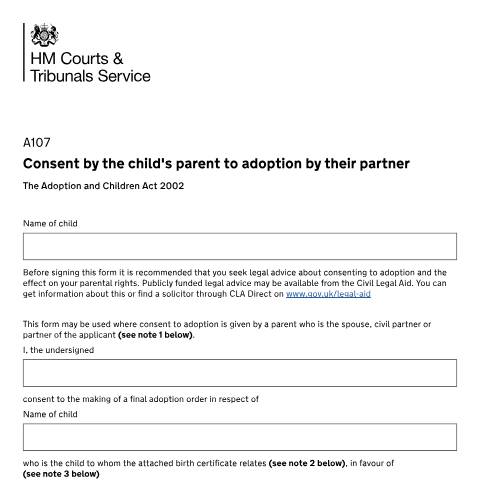 Document preview: Consent by the child's parent to adoption by their partner. The Adoption and Children Act 2002: Form A107 — HM Courts & Tribunals Service, United Kingdom