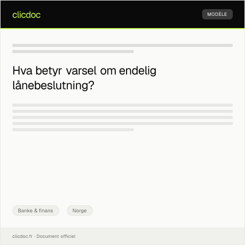 Document preview: Varsel om endelig lånebeslutning — Banke & finans, Norge