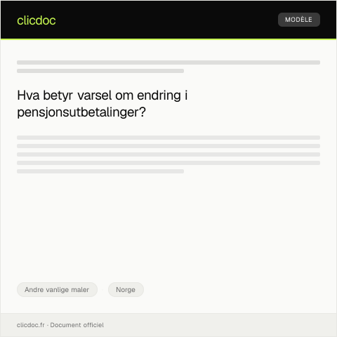 Document preview: Varsel om endring i pensjonsutbetalinger — Andre vanlige maler, Norge