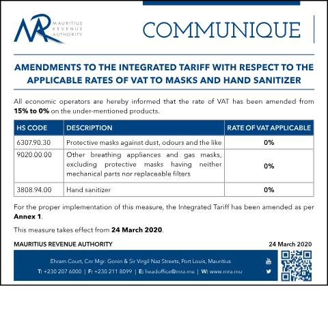 Document preview: Removal of VAT on Masks and Hand Sanitizer : Amendments to the Integrated Tariff with respect to the applicable rates of VAT to masks and hand sanitizer (24.03.20) — Notice / Circular, Mauritius (CERFA n°Communique240320)