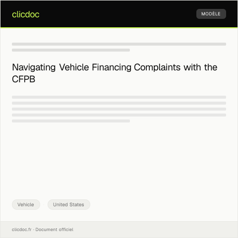 Document preview: Complaint about Vehicle Financing Practices — Consumer Financial Protection Bureau — Vehicle, United States