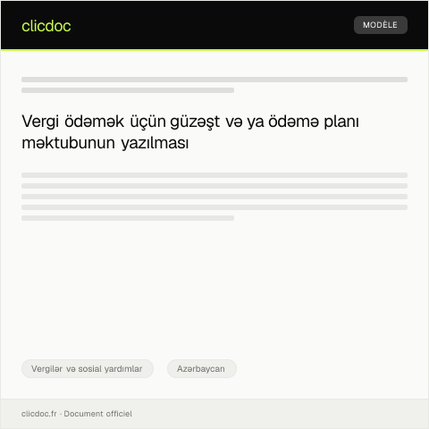 Document preview: Vergi ödəmək üçün güzəşt və ya ödəmə planı — Vergilər və sosial yardımlar, Azərbaycan