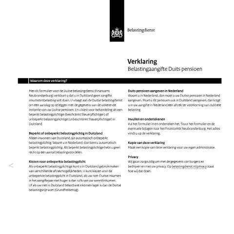 Documentvoorvertoning: Verklaring belastingaangifte Duits pensioen pdf - 183 kB Belastingdienst — Verklaring belastingaangifte Duits pensioen, Nederland (CERFA n°ib1011z2ed)
