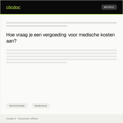 Documentvoorvertoning: Verzoek om vergoeding medische kosten — Administratie, Nederland