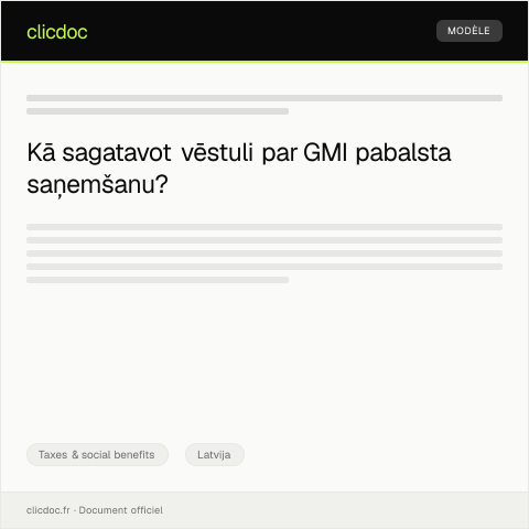 Document preview: Vēstule par GMI pabalsta saņemšanu un tā paziņošanu sociālās drošības iestādēs — Taxes & social benefits, Latvija