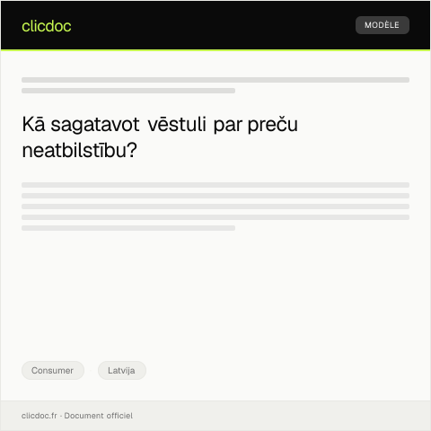Document preview: Vēstule par preču neatbilstību saskaņā ar patērētāju tiesību aizsardzību — Consumer, Latvija