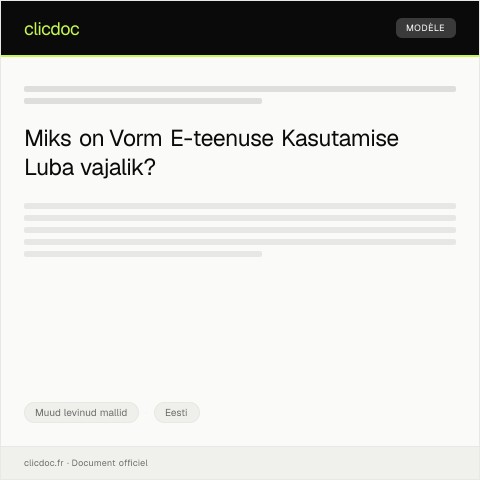 Document preview: Vorm E-teenuse Kasutamise Luba — Muud levinud mallid, Eesti